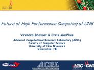 Future of High Performance Computing at UNB