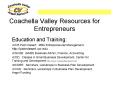 Coachella Valley Resources for Entrepreneurs PowerPoint PPT Presentation