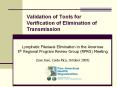 Validation%20of%20Tools%20for%20Verification%20of%20Elimination%20of%20Transmission PowerPoint PPT Presentation