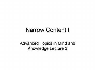 Narrow Content I
