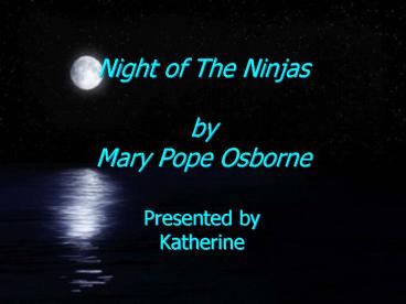 Night of The Ninjas by Mary Pope Osborne