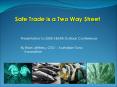 Safe Trade is a Two Way Street PowerPoint PPT Presentation