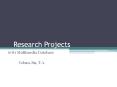 Research Projects PowerPoint PPT Presentation