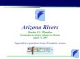 Arizona Rivers Martha P.L. Whitaker Presentation to Science Alliance in Phoenix August 31, 2007 PowerPoint PPT Presentation