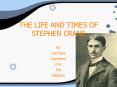 THE LIFE AND TIMES OF STEPHEN CRANE PowerPoint PPT Presentation