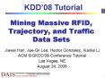 Mining Massive RFID, Trajectory, and Traffic Data Sets PowerPoint PPT Presentation