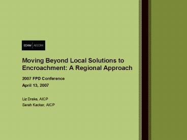 Moving Beyond Local Solutions to Encroachment: A Regional Approach
