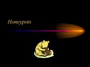 Honeypots