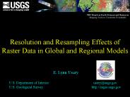 Resolution and Resampling Effects of Raster Data in Global and Regional Models