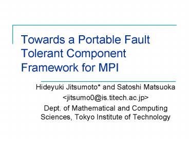 Towards a Portable Fault Tolerant Component Framework for MPI