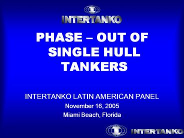 PHASE OUT OF SINGLE HULL TANKERS