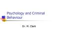 Psychology and Criminal Behaviour PowerPoint PPT Presentation