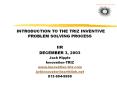 INTRODUCTION TO THE TRIZ INVENTIVE PROBLEM SOLVING PROCESS PowerPoint PPT Presentation