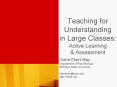 Teaching for Understanding in Large Classes: Active Learning PowerPoint PPT Presentation