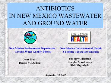 ANTIBIOTICS IN NEW MEXICO WASTEWATER AND GROUND WATER