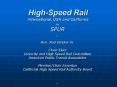 HighSpeed Rail International, USA and California PowerPoint PPT Presentation