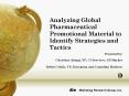 Analyzing Global Pharmaceutical Promotional Material to Identify Strategies and Tactics PowerPoint PPT Presentation