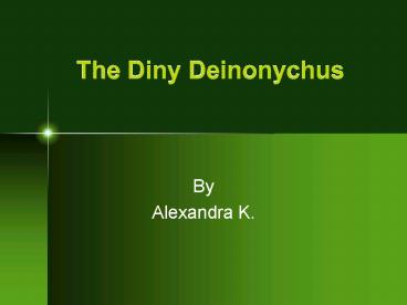 The Diny Deinonychus