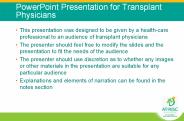 PowerPoint Presentation for Transplant Physicians