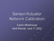 Sensor/Actuator Network Calibration