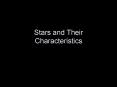 Stars and Their Characteristics PowerPoint PPT Presentation