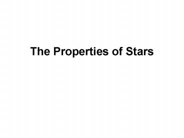The Properties of Stars