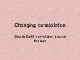 Changing constellation PowerPoint PPT Presentation