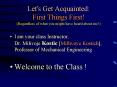 Let's Get Acquainted: First Things First Regardless of what you might have heard about me PowerPoint PPT Presentation