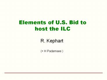 Elements of U.S. Bid to host the ILC