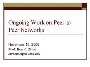 Ongoing Work on PeertoPeer Networks