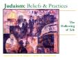 Judaism: Beliefs PowerPoint PPT Presentation