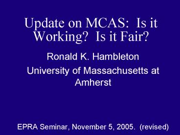 Update on MCAS: Is it Working Is it Fair