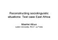Reconstructing sociolinguistic situations: Test case East Africa PowerPoint PPT Presentation