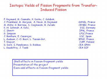 Isotopic Yields of Fission Fragments from Transfer-Induced Fission