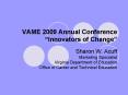 VAME 2009 Annual Conference Innovators of Change PowerPoint PPT Presentation
