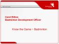 Carol Bilton Badminton Development Officer PowerPoint PPT Presentation