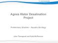 Agnes Water Desalination Project Preliminary Studies Aquatic Ecology John Thorogood and Kylie McPher PowerPoint PPT Presentation