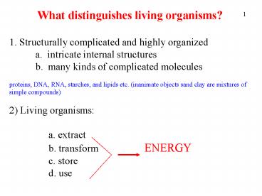 What distinguishes living organisms?
