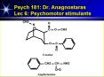 Psych 181: Dr. Anagnostaras Lec 6: Psychomotor stimulants PowerPoint PPT Presentation