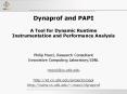 Dynaprof and PAPI A Tool for Dynamic Runtime Instrumentation and Performance Analysis PowerPoint PPT Presentation