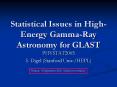 Statistical Issues in High-Energy Gamma-Ray Astronomy for GLAST PowerPoint PPT Presentation