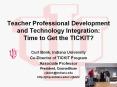 Teacher Professional Development and Technology Integration: Time to Get the TICKIT? PowerPoint PPT Presentation