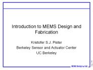 Introduction to MEMS Design and Fabrication