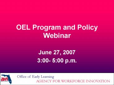 OEL Program and Policy Webinar
