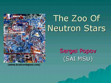 The Zoo Of Neutron Stars