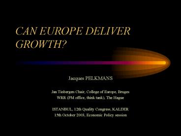 CAN EUROPE DELIVER GROWTH