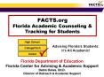FACTS'org Florida Academic Counseling PowerPoint PPT Presentation