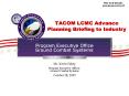 TACOM LCMC Advance Planning Briefing to Industry PowerPoint PPT Presentation