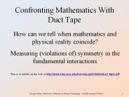 Confronting Mathematics With Duct Tape