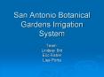 San Antonio Botanical Gardens Irrigation System PowerPoint PPT Presentation